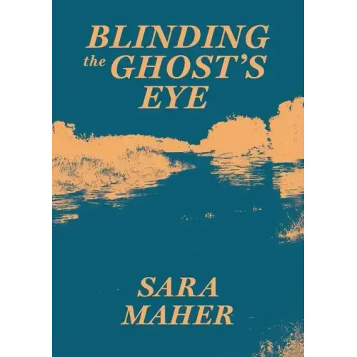 Blinding the Ghost's Eye - Paperback