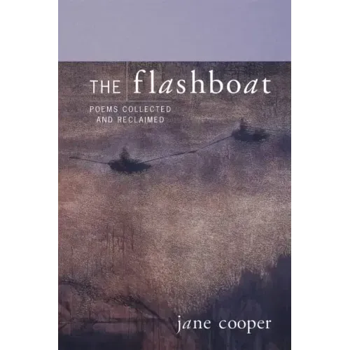 The Flashboat: Poems Collected and Reclaimed - Paperback