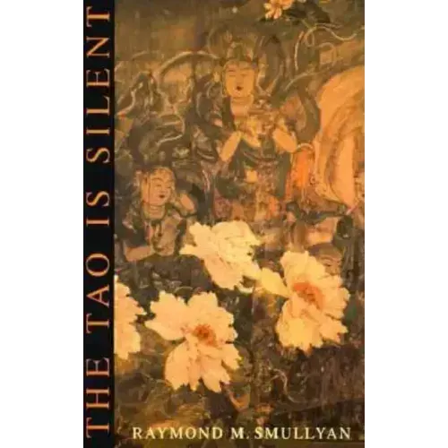 The Tao Is Silent - Paperback