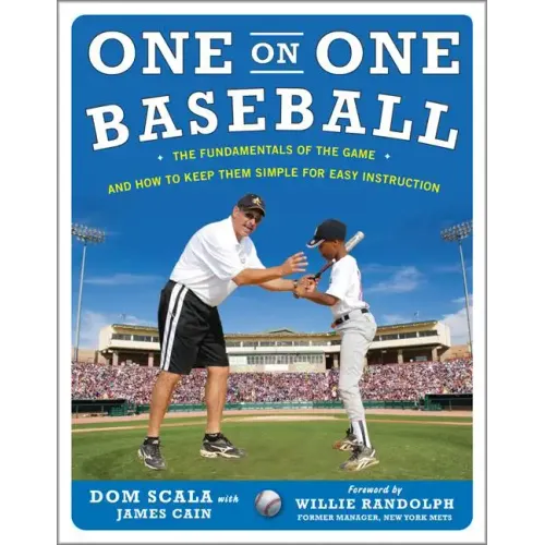 One on One Baseball: The Fundamentals of the Game and How to Keep It Simple for Easy Instruction - Paperback
