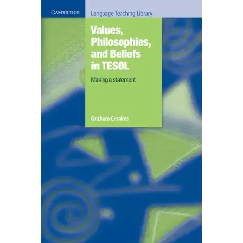Values, Philosophies, and Beliefs in Tesol: Making a Statement - Paperback