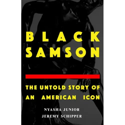 Black Samson: The Untold Story of an American Icon - Hardcover