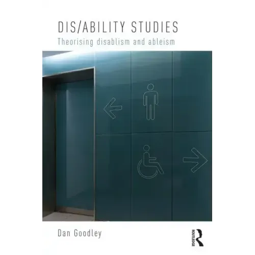 Dis/ability Studies: Theorising disablism and ableism - Paperback