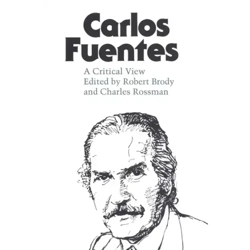 Carlos Fuentes: A Critical View - Paperback