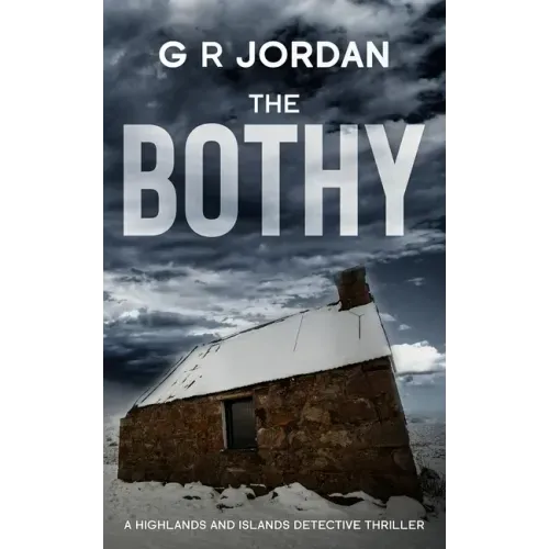 The Bothy: Highlands & Islands Detective Thriller - Paperback