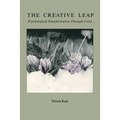 The Creative Leap: Psychological Transformation through Crisis