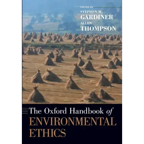 The Oxford Handbook of Environmental Ethics - Paperback