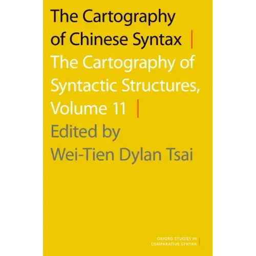 Cartography of Chinese Syntax: The Cartography of Syntactic Structures, Volume 11 - Paperback