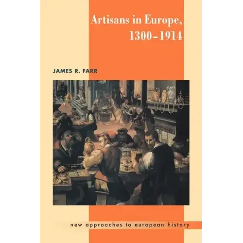 Artisans in Europe, 1300 1914 - Paperback