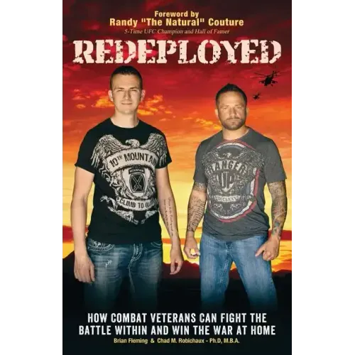 Redeployed: How Combat Veterans Can Fight the Battle Within and Win the War at Home - Paperback