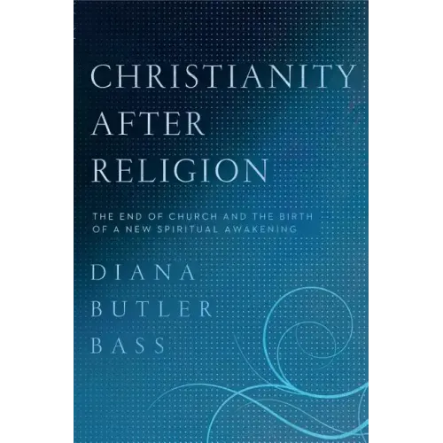 Christianity After Religion - Paperback