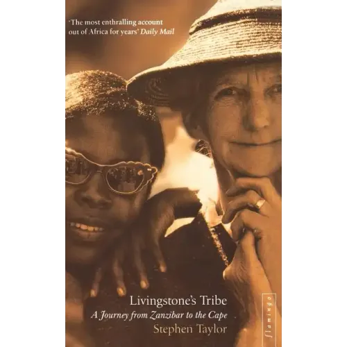 Livingstone's Tribe: A Journey From Zanzibar to the Cape - Paperback