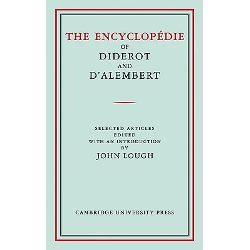The Encyclopedie of Diderot and D'Alembert: Selected Articles - Paperback