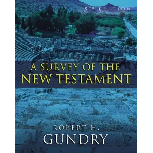 A Survey of the New Testament - Hardcover