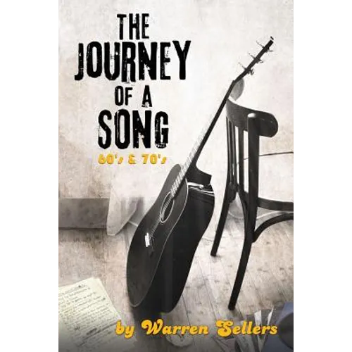 Journey of a Song 60's & 70's: The backstory of some of the most loved songs of the 60's & 70's - Paperback