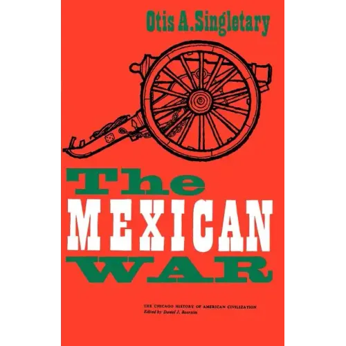 The Mexican War - Paperback