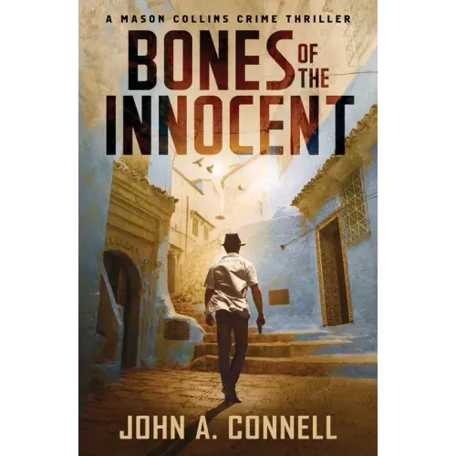 Bones of the Innocent: A Mason Collins Crime Thriller - Paperback
