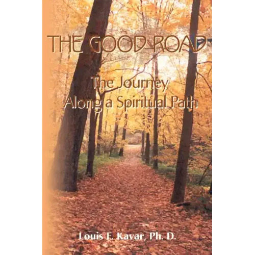 The Good Road: The Journey Along a Spiritual Path - Paperback
