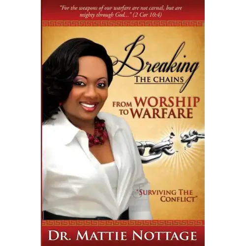 Breaking The Chains, From Worship To Warfare: 