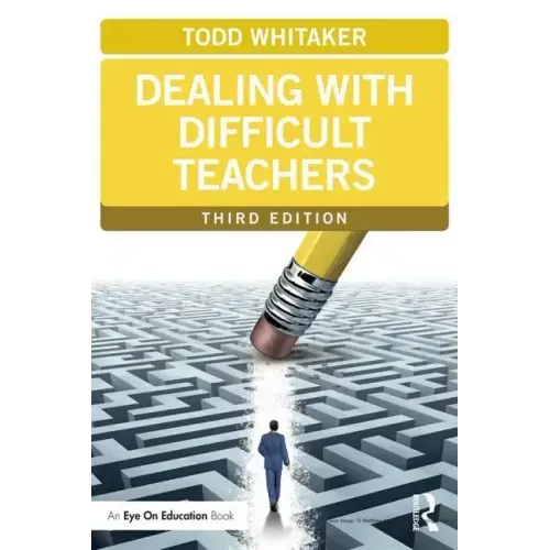 Dealing with Difficult Teachers - Paperback