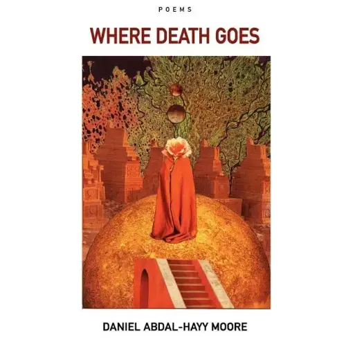 Where Death Goes / Poems - Paperback