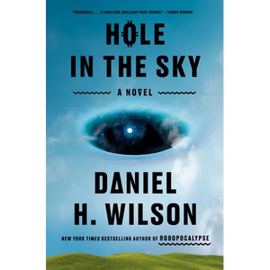 Hole in the Sky - Hardcover