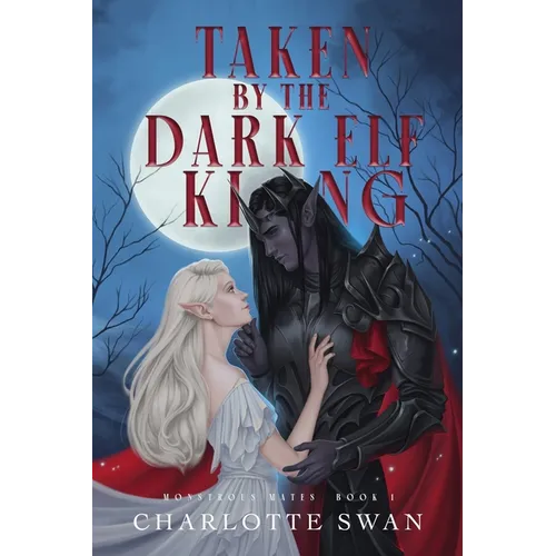 Taken by the Dark Elf King - Paperback