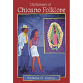 Dictionary of Chicano Folklore