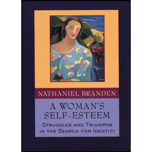 A Woman's Self-Esteem: Struggles and Triumphs in the Search for Identity