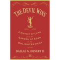 The Devil Wins: A History of Lying from the Garden of Eden to the Enlightenment