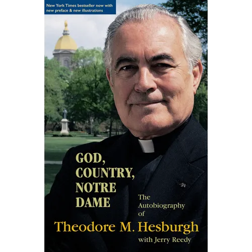 God, Country, Notre Dame: The Autobiography of Theodore M. Hesburgh - Paperback