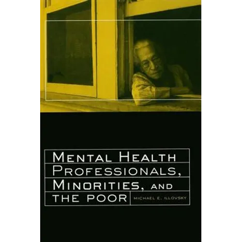 Mental Health Professionals, Minorities and the Poor