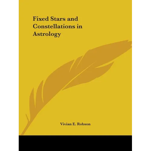 Fixed Stars and Constellations in Astrology - Paperback