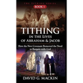 Tithing in the Lives of Abraham & Jacob: How the New Covenant Removed the Need to Bargain with God