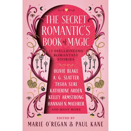The Secret Romantic's Book of Magic: Twelve Spellbinding Romantasy Stories - Hardcover