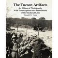 The Tucson Artifacts: An Album of Photography with Transcriptions and Translations of the Medieval Latin