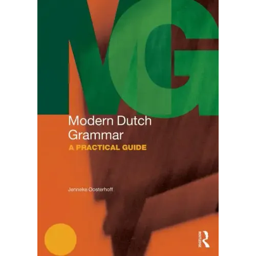 Modern Dutch Grammar: A Practical Guide - Paperback