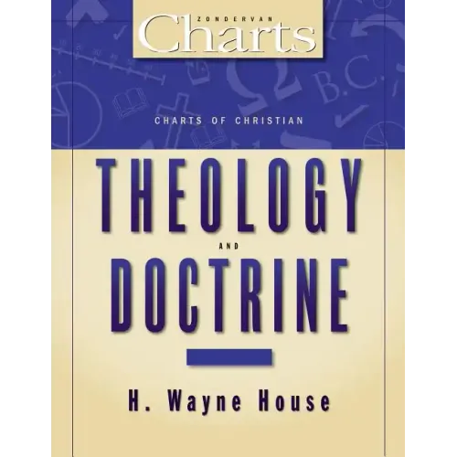 Charts of Christian Theology and Doctrine - Paperback