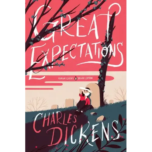 Great Expectations: (Penguin Classics Deluxe Edition) - Paperback