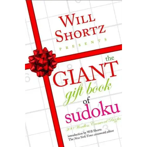 Will Shortz Presents The Giant Gift Book of Sudoku - Paperback