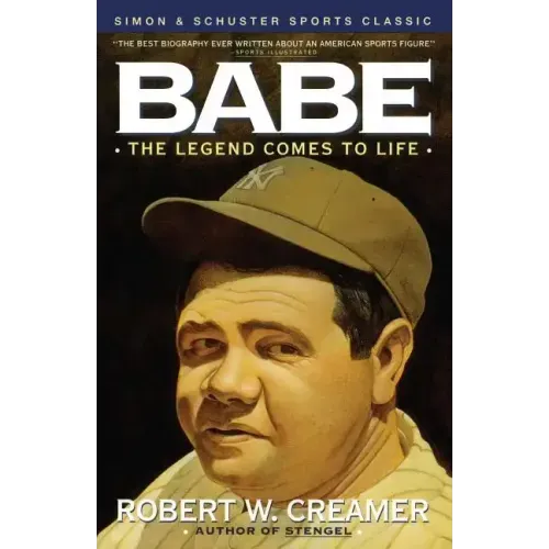 Babe: The Legend Comes to Life - Paperback
