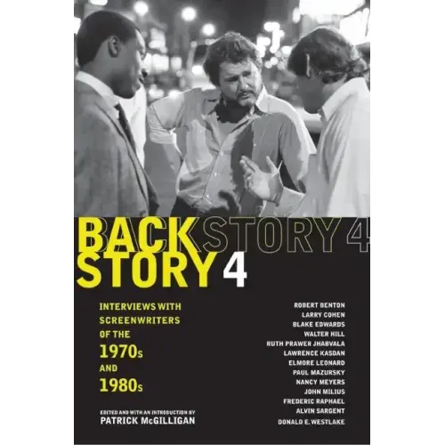 Backstory 4: Interviews with Screenwriters of the 1970s and 1980s - Paperback