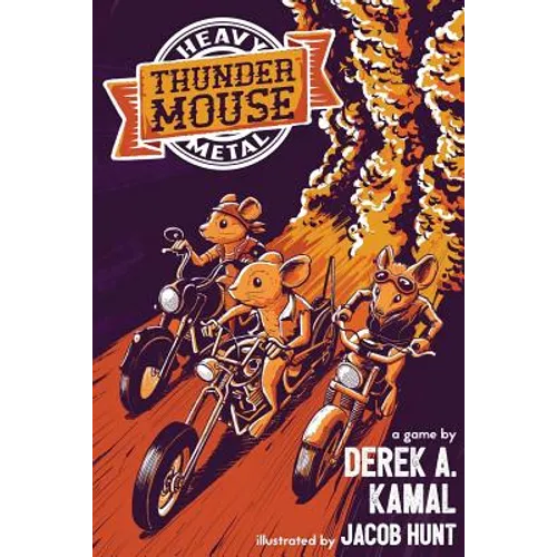 Heavy Metal Thunder Mouse: The RPG of Mice and their Motorcycle Clubs - Paperback