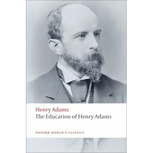 The Education of Henry Adams - Paperback