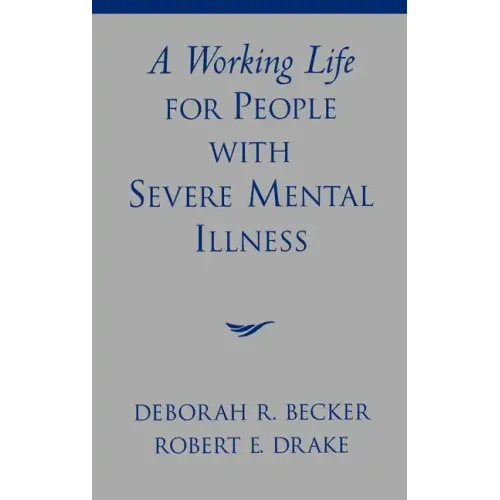 A Working Life for People with Severe Mental Illness - Hardcover