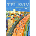 Tel Aviv: Mythography of a City