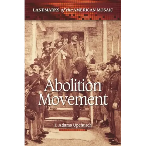 Abolition Movement - Hardcover
