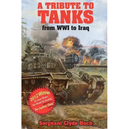 A Tribute to Tankers: From WWI to Iraq - Paperback
