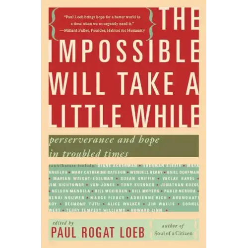 The Impossible Will Take a Little While: A Citizen's Guide to Hope in a Time of Fear - Paperback