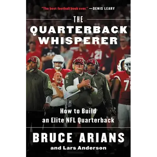 The Quarterback Whisperer: How to Build an Elite NFL Quarterback - Paperback